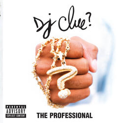 Intro (DJ Clue/ The Professional)
