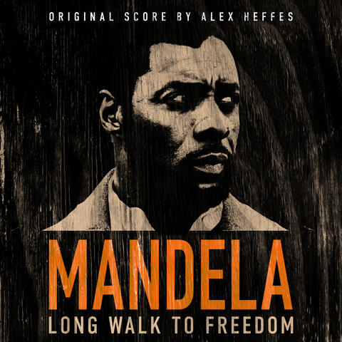Mandela: Long Walk To Freedom