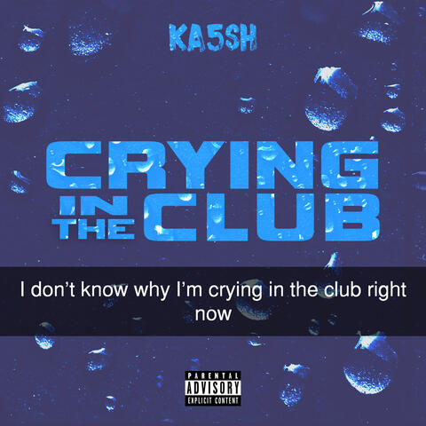 Crying In The Club