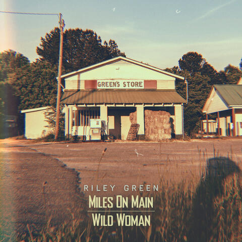 Miles On Main / Wild Woman