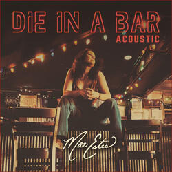 Die In A Bar