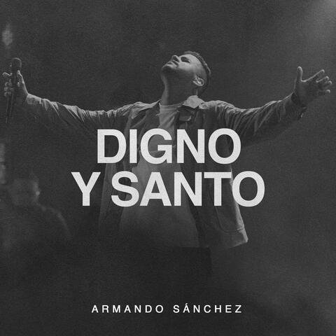 Digno y Santo