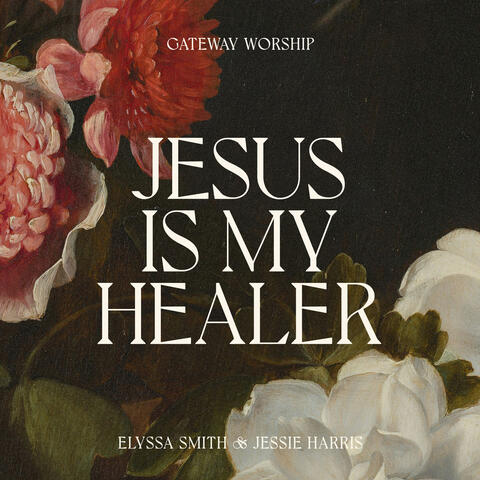 Jesus Is My Healer