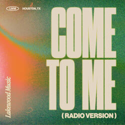 Come To Me