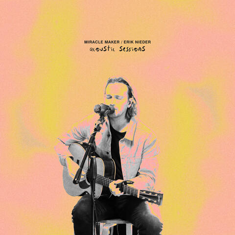 Miracle Maker: Acoustic Sessions