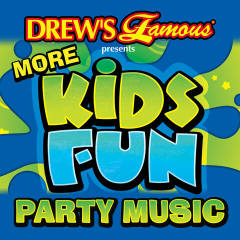 Drew's Famous More Kids Fun Party Music