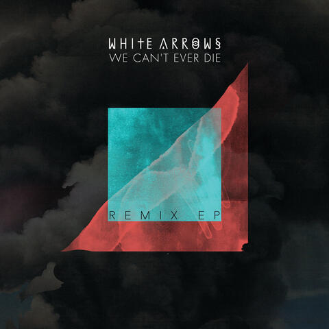 We Can't Ever Die