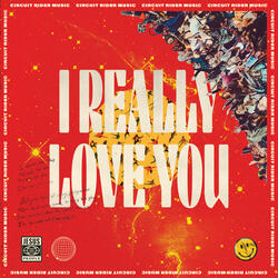 I Really Love You