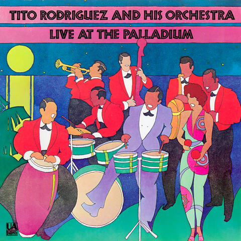 Tito Rodríguez And His Orchestra Live At The Palladium