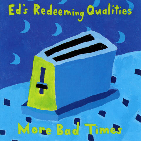 Ed's Redeeming Qualities
