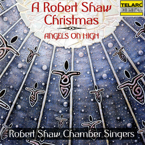 Robert Shaw & Robert Shaw Chamber Singers