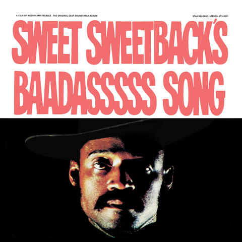 Sweet Sweetback's Baadasssss Song (An Opera)