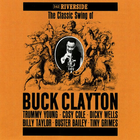The Classic Swing Of Buck Clayton