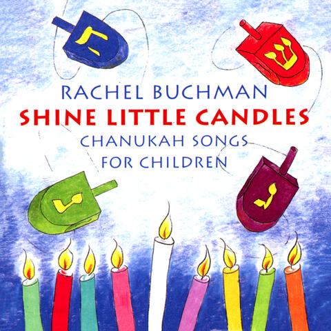 Shine Little Candles: Chanukah Songs For Children