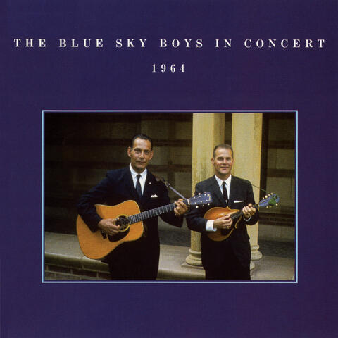 The Blue Sky Boys In Concert, 1964
