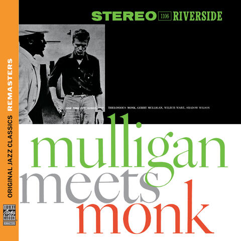 Mulligan Meets Monk [Original Jazz Classics Remasters]