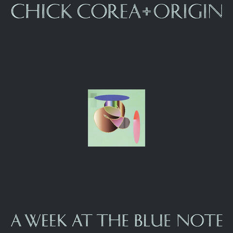 Chick Corea & Origin