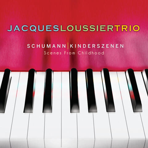 Schumann: Kinderszenen (Scenes From Childhood)