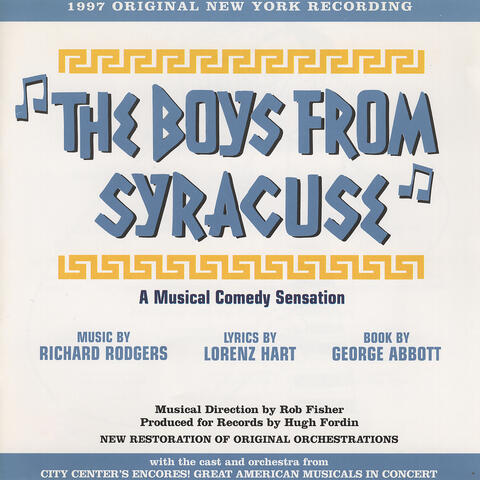 The Boys From Syracuse: A Musical Comedy Sensation
