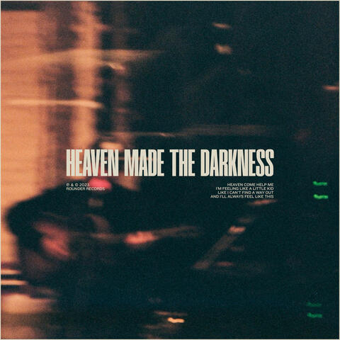 Heaven Made The Darkness