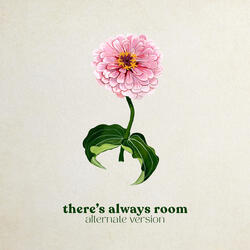 There’s Always Room
