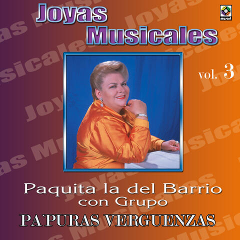 Joyas Musicales: Con Grupo, Vol. 3 – Pa' Puras Vergüenzas