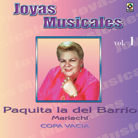 Joyas Musicales: Mariachi, Vol. 1 – Copa Vacía