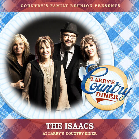 The Isaacs at Larry's Country Diner