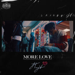 MORE LOVE.
