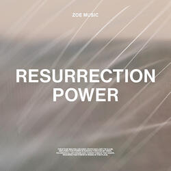 Resurrection Power