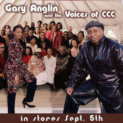 Gary Anglin and the Voices of CCC