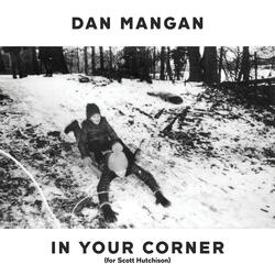 In Your Corner (For Scott Hutchison)