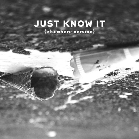 Just Know It