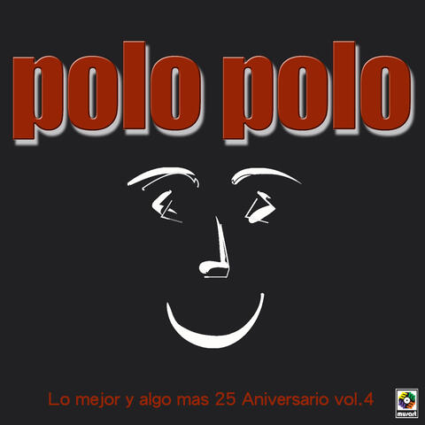 Lo Mejor Y Algo Más: 25 Aniversario, Vol. 4