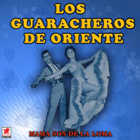 Mamá, Son De La Loma