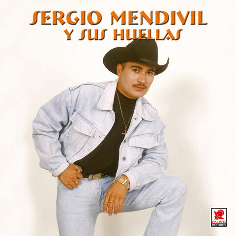 Sergio Mendivíl y Sus Huellas