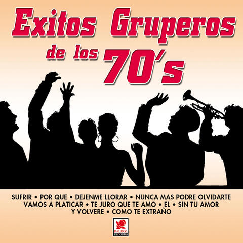 Éxitos Gruperos de los 70's