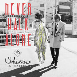 Never Walk Alone