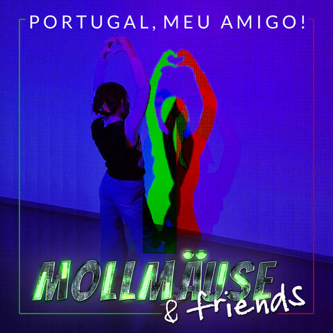Portugal, Meu Amigo!
