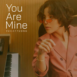 You Are Mine