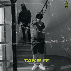 Take it