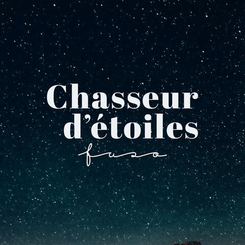 Chasseur d’étoiles