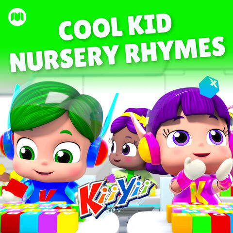 Cool Kid Nursery Rhymes