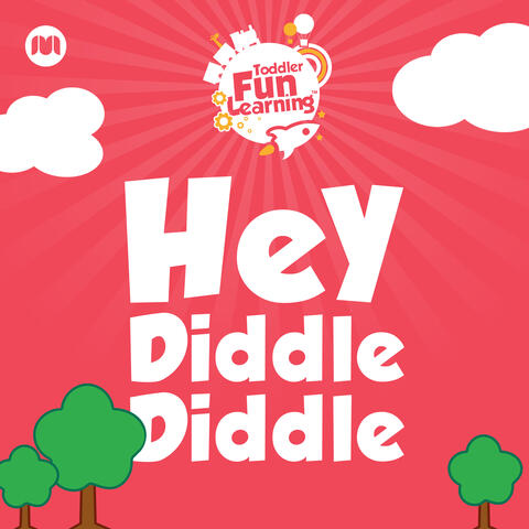 Hey Diddle Diddle