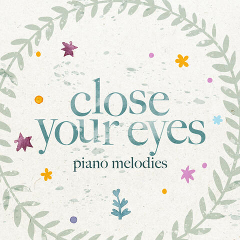 Close Your Eyes (Piano Melodies)
