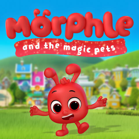 Morphle and The Magic Pets