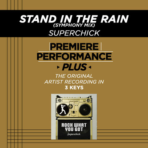 Premiere Performance Plus: Stand In The Rain