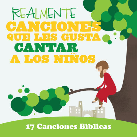 Realmente Canciones Que Les Gusta Cantar A Los Niños: 17 Canciones Biblicas