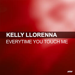 Everytime You Touch Me