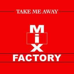 Take Me Away